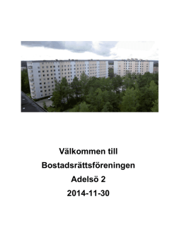 Välkommen till Bostadsrättsföreningen Adelsö 2 2014