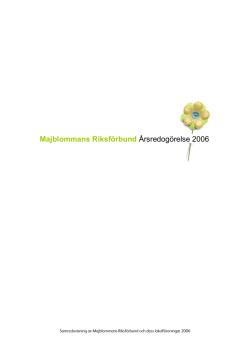 Majblommans Riksförbund Årsredogörelse 2006