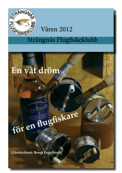 Medlemsblad 2012 - Strängnäs flugfiskeklubb