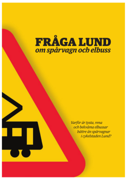 Fråga Lund - Om spårvagn och Elbuss (PDF)
