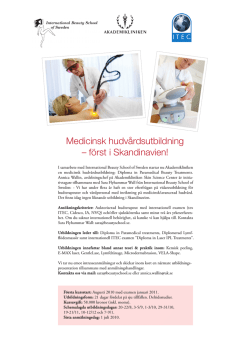 Medicinsk hudvårdsutbildning – först i Skandinavien!