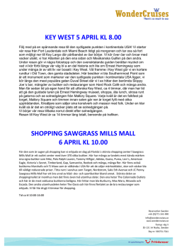 key west 5 april kl 8.00 shopping sawgrass mills