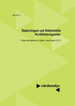 PM-2013-1-Satsningen på nationella kvalitetsregister
