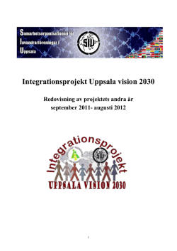 Integrationsprojekt Uppsala vision 2030 Redovisning av