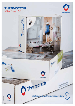 Broschyr om Minifloor 8 - Thermotech Scandinavia AB