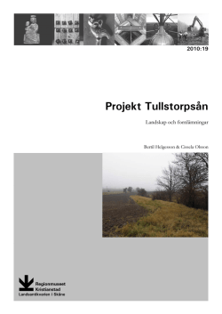 Projekt Tullstorpsån - Landskap och fornlämningar 2010