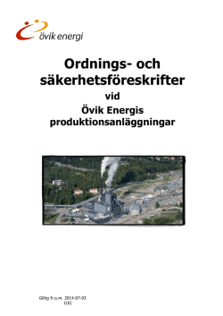 och säkerhetsföreskrifter Produktion 2014.pdf