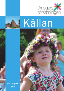 Sommarnumret av KÄLLAN - Ansgarsförsamlingen, Västerås