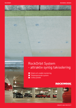 RockOrbit System - attraktiv synlig takisolering