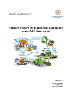 H&aring;llbara system f&ouml;r biogas fr&aring;n avlopp och matavfall i H+omr&aring;det
