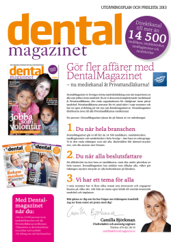 Gör fler affärer med DentalMagazinet