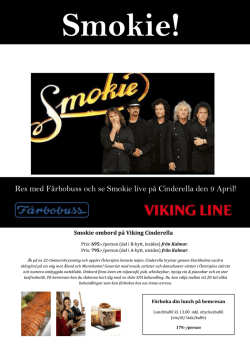 Res med Fårbobuss och se Smokie live på Cinderella den 9 April!
