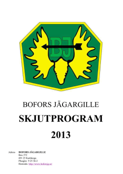 SKJUTPROGRAM 2013 - Bofors Jägargille