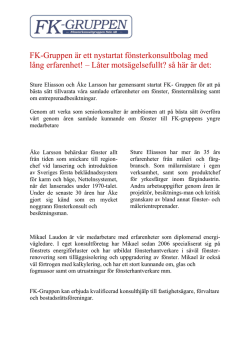 FK Gruppen är ett nystartat konsultbolag med lång erfarenhet