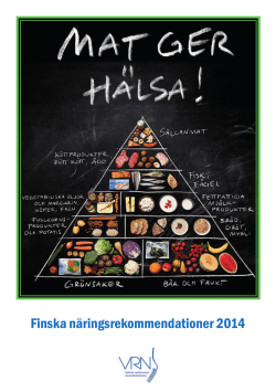 Mat ger hälsa! Finska näringsrekommendationer 2014