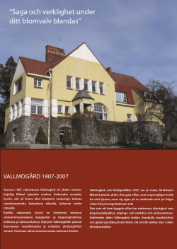 Vallmogård 1907-2007
