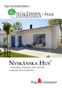 NyskåNska Hus - Trädgårdsbyn i Åkarp
