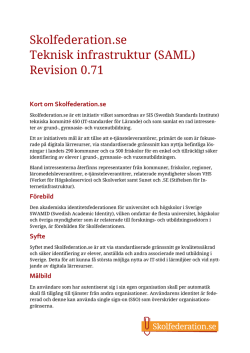 Skolfederation.se Teknisk infrastruktur (SAML) Revision 0.71