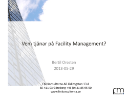 Vem tjänar på Facility Management?