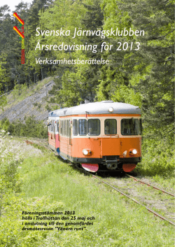 Svenska Järnvägsklubben Årsredovisning för 2013