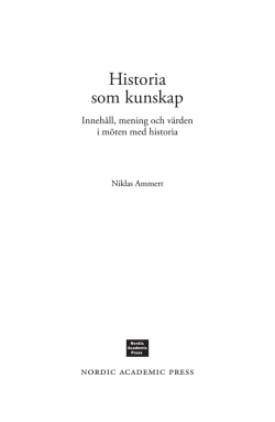 Historia som kunskap - Nordic Academic Press