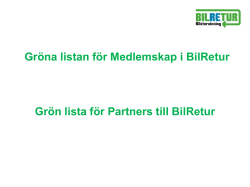 Gröna listan för Medlemskap I BilRetur