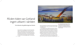 På den tiden var Gotland ingen utkant i världen