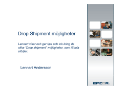 Drop Shipment möjligheter - Scala Epicor Användarförening