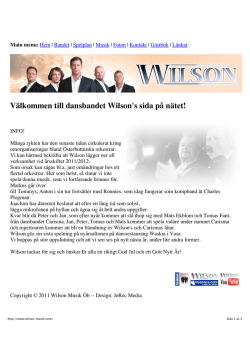 Välkommen till dansbandet Wilson`s sida på nätet!
