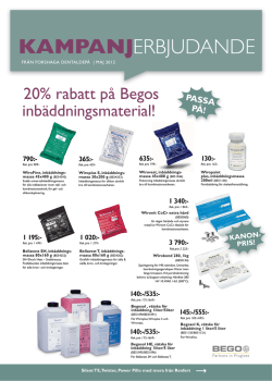 20% rabatt på Begos inbäddningsmaterial!