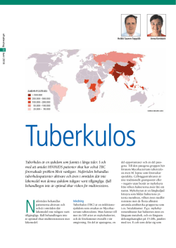 Tuberkulos är en sjukdom som funnits i långa tider. I