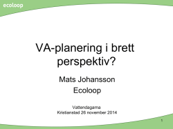 VA-planering i brett perspektiv, Mats Johansson, Ecoloop
