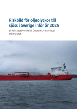 Riskbild för oljeolyckor till sjöss i Sverige inför år
