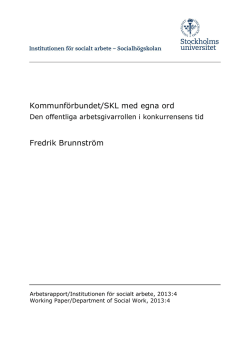 Brunnström, F. (2013). Kommunförbundet/SKL med egna ord. Den