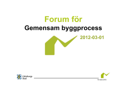 Forum för - Gemensam byggprocess i Göteborgs Stad