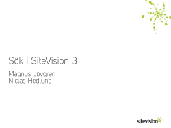 Sök i SiteVision 3 - SiteVisiondagarna