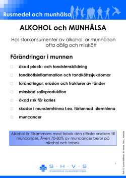ALKOHOL och MUNHÄLSA