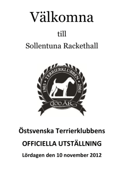 till Sollentuna Rackethall Östsvenska Terrierklubbens OFFICIELLA