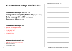Värdeberäknad mängd ADR/ RID 2011