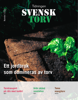 Läs hela tidningen Svensk Torv nr 1/2014