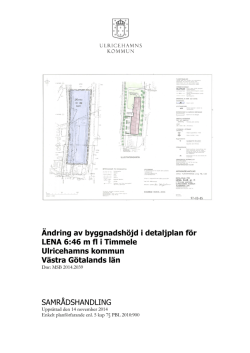 Ändring av byggnadshöjd i detaljplan för LENA 6:46 m fl i Timmele