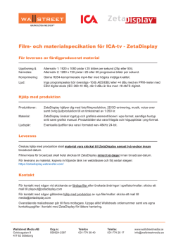 Film- och materialspecikation för ICA-tv - ZetaDisplay