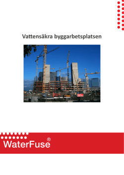 Vattensäkra byggarbetsplatsen