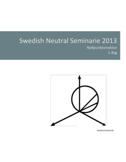 Swedish Neutral Seminarie 2013