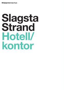 Hotell/kontor - Slagsta Strand