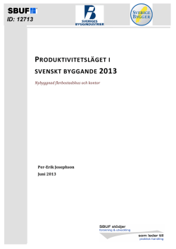 PRODUKTIVITETSLÄGET I SVENSKT BYGGANDE 2013