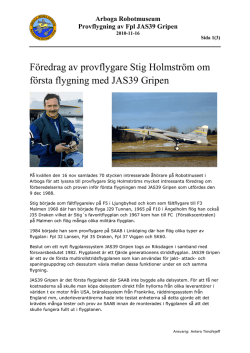 Föredrag av provflygare Stig Holmström om första flygning med