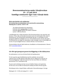Bowenseminarierna under Gåxsjöveckan 19 – 27 juli 2014 Samtliga