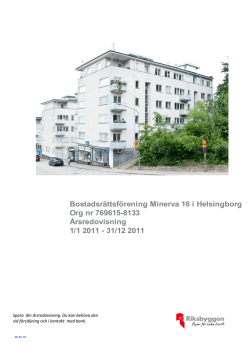 Bostadsrättsförening Minerva 16 i Helsingborg Org nr 769615