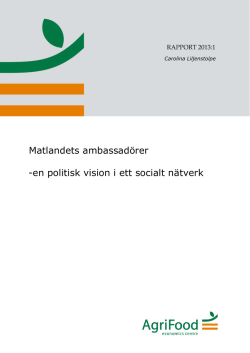 Matlandets ambassadörer -en politisk vision i ett socialt nätverk